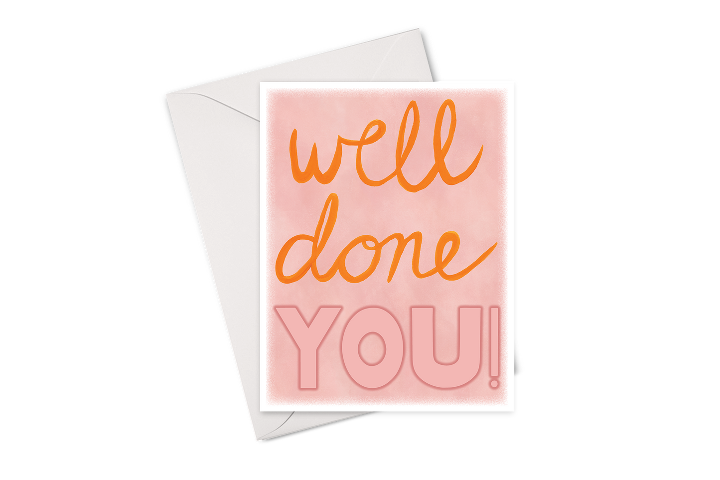 Well Done You! Card