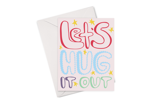 Hug It Out Card