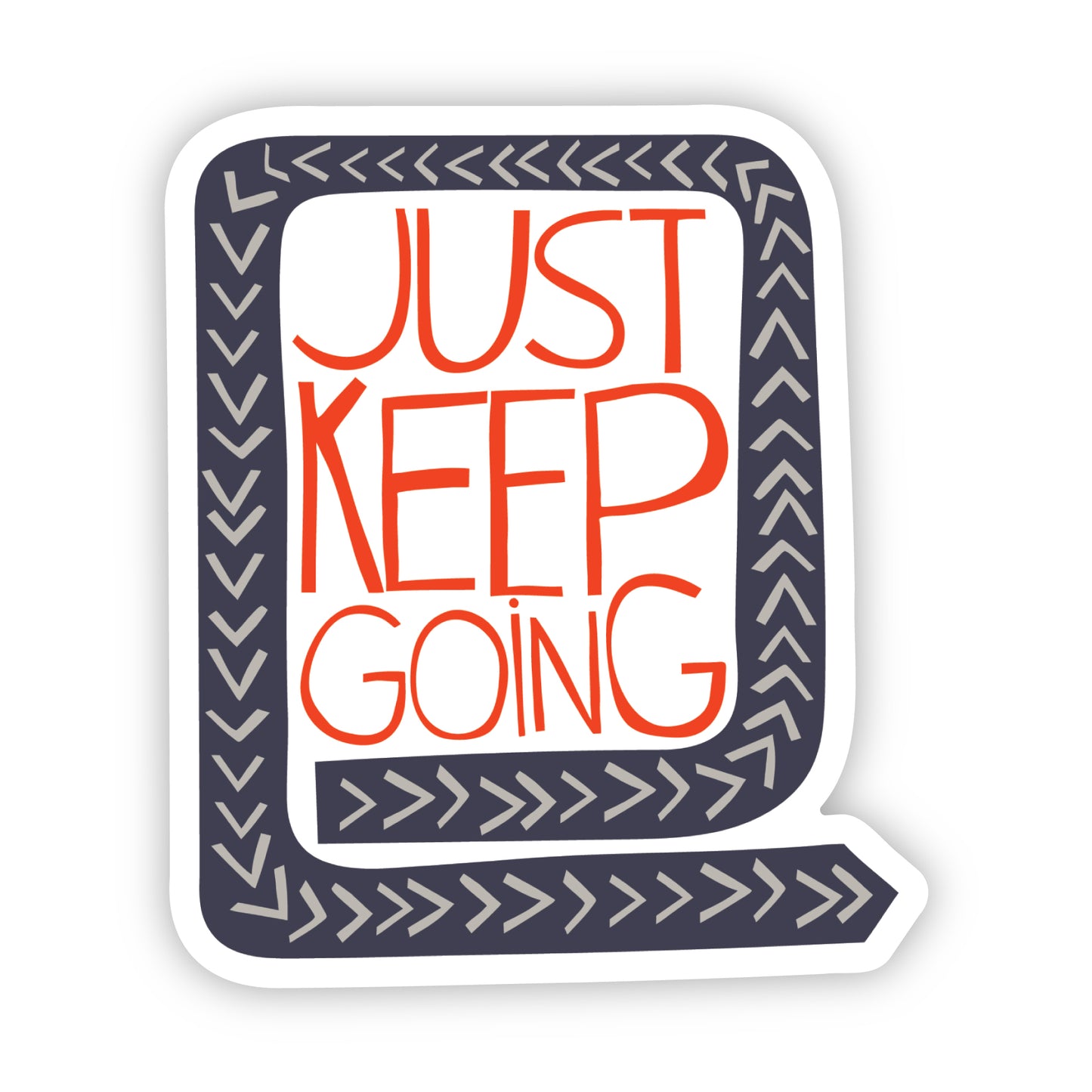 Keep Going Sticker