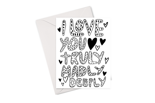 Truly Madly Deeply Card